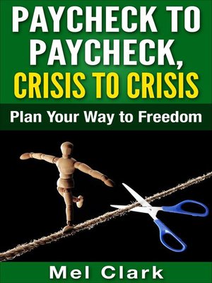 cover image of Paycheck to Paycheck, Crisis to Crisis